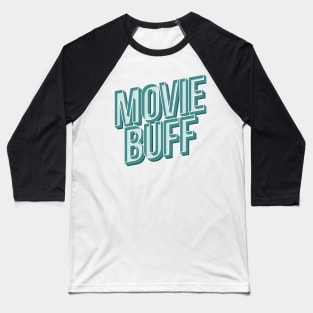 Movie Buff Baseball T-Shirt